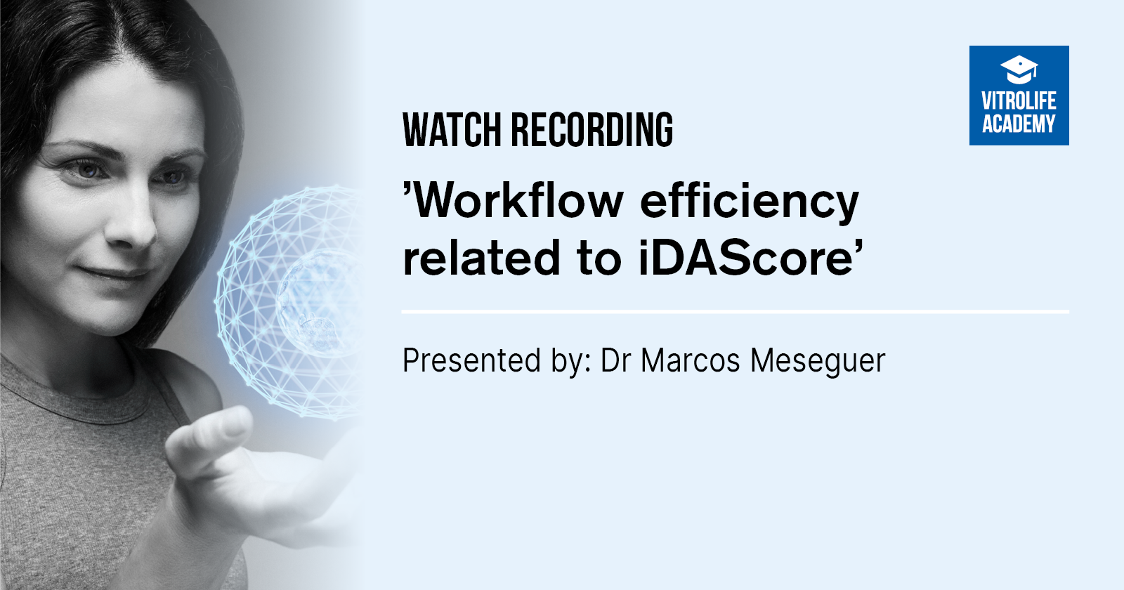 Recorded-Webinar_Workflow-efficiency-related-to-iDAScore Recorded-Webinar_Workflow-efficiency-related-to-iDAScore